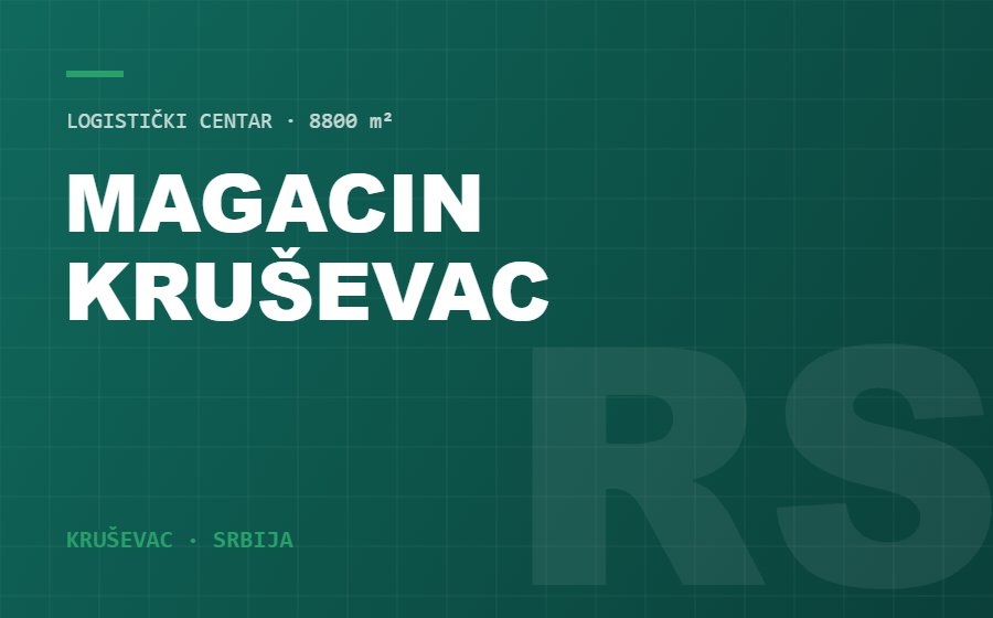 Warehouse in Kruševac – the first logistics center in Serbia